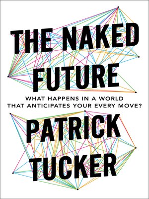cover image of The Naked Future